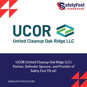UCOR Safety Fest TN Partner, Defender Sponsor, Provider