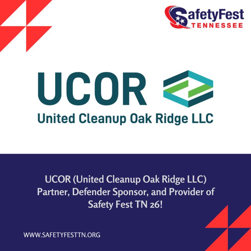 UCOR Safety Fest TN Partner, Defender Sponsor, Provider