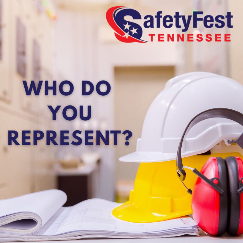 At Safety Fest TN, who do you represent?